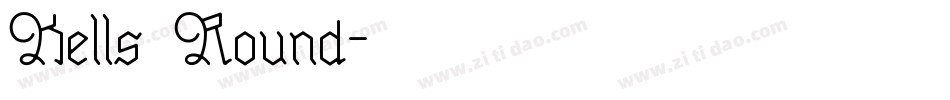 Kells Round字体转换